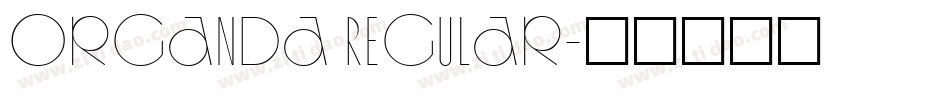 Organda Regular字体转换